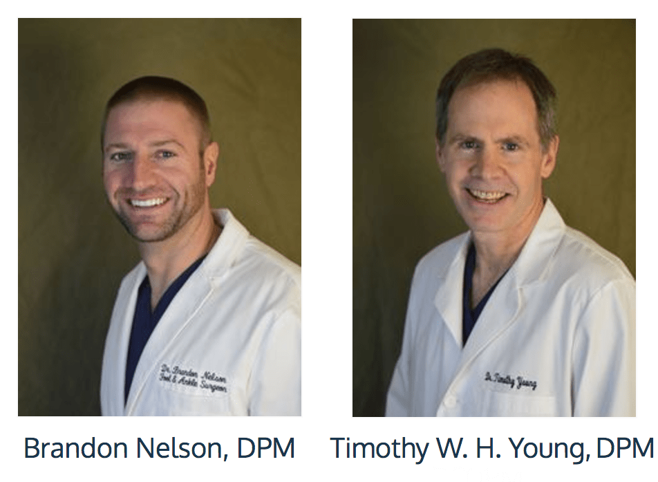 Doctors Brandon Nelson, DPM and Timothy Young, DPM 